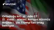 G7 Zirvesi'nde Gözler Hürmüz Boğazı'nda: Avrupa, ABD'den Destek Bekliyor