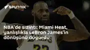 Miami Heat'ten LeBron James İddialarına İlişkin Açıklama: "Aceleye Getirmeyeceğiz"