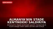 Almanya'nın Stade Kentindeki Saldırıya İlişkin Soruşturma Detayları