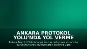 Ankara Protokol Yolu'nda Yol Verme Tartışması: Sürücüye Araçla Saldırı Düzenlendi
