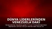 Dünya Liderlerinden Venezuela'daki Depremler Sonrası Dayanışma Mesajları