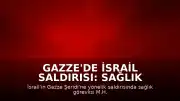 Gazze'de İsrail Saldırısı: Sağlık Görevlisi ve Oğlu Hayatını Kaybetti