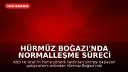 Hürmüz Boğazı'nda Normalleşme Süreci Başlıyor: Gemi Trafiği İçin Tarih Verildi