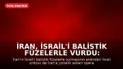 İran, İsrail'i Balistik Füzelerle Vurdu: İsrail Karşılık Verdi