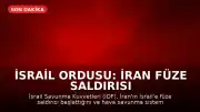 İsrail Ordusu: İran Füze Saldırısı Başlattı