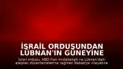 İsrail Ordusundan Lübnan'ın Güneyine Ateşkes İhlali Niteliğinde Hava Saldırıları