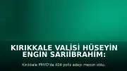 Kırıkkale Valisi Hüseyin Engin Sarıibrahim: "Milletimizin güven duygusunu temsil edeceksiniz"