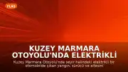 Kuzey Marmara Otoyolu'nda Elektrikli Araç Yangını: Aile Son Anda Kurtuldu