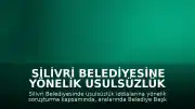 Silivri Belediyesine Yönelik Usulsüzlük Soruşturmasında 18 Zanlı Adliyeye Sevk Edildi
