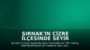 Şırnak'ın Cizre İlçesinde Seyir Halindeki TIR Alev Aldı