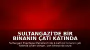 Sultangazi'de Bir Binanın Çatı Katında Yangın Çıktı