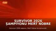 Survivor 2026 Şampiyonu Mert Nobre Oldu