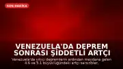 Venezuela'da Deprem Sonrası Şiddetli Artçı Sarsıntı: Panik ve İnsani Kriz Derinleşiyor
