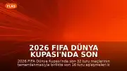 2026 FIFA Dünya Kupası'nda Son 16 Turu Eşleşmeleri Netleşti
