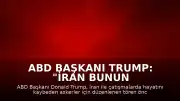 ABD Başkanı Trump: "İran bunun bedelini ağır ödeyecek"
