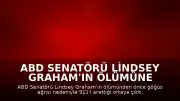 ABD Senatörü Lindsey Graham'ın Ölümüne İlişkin Yeni Detaylar: Göğüs Ağrısı Şikayetiyle 911'i Arattığı Belirlendi