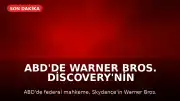 ABD'de Warner Bros. Discovery'nin Paramount Tarafından Satın Alınmasına Geçici Engel