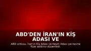 ABD'den İran'ın Kiş Adası ve Keşm Adası Çevresine Füze Saldırısı