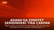 Adana'da emniyet şeridindeki tıra çarpan otomobilde 2 can kaybı