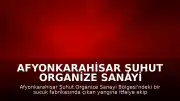 Afyonkarahisar Şuhut Organize Sanayi Bölgesi'nde Fabrika Yangını