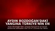 Aydın Bozdoğan'daki Yangına Türkiye'nin En Büyük Yangın Söndürme Helikopteri Müdahale Ediyor