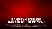 Bahreyn İçişleri Bakanlığı: Ülke Yeni Saldırılara Hedef Oldu