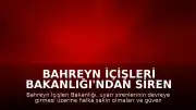 Bahreyn İçişleri Bakanlığı'ndan Siren Uyarıları Sonrası Halk Halka Sakin Olma Çağrısı