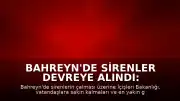 Bahreyn'de Sirenler Devreye Alındı: Vatandaşlara Güvenli Alan Çağrısı