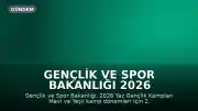 Gençlik ve Spor Bakanlığı 2026 Yaz Gençlik Kampları 2. Etap Sonuçlarını Duyurdu