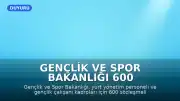 Gençlik ve Spor Bakanlığı 600 Sözleşmeli Personel Alımı Yapacak