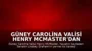 Güney Carolina Valisi Henry McMaster'dan Atama: Lindsey Graham'ın Yerine Kız Kardeşi Darline Graham Nordone Görev Yapacak