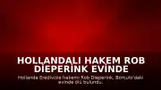 Hollandalı Hakem Rob Dieperink Evinde Ölü Bulundu