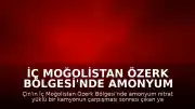 İç Moğolistan Özerk Bölgesi'nde Amonyum Nitrat Yüklü Kamyonda Patlama: 2 Ölü, 4 Yaralı