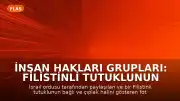 İnsan Hakları Grupları: Filistinli Tutuklunun Fotoğrafı İsrail'in İşkence İddialarını Doğruluyor