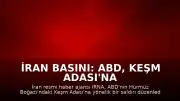 İran Basını: ABD, Keşm Adası'na Saldırı Düzenledi