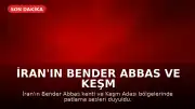 İran'ın Bender Abbas ve Keşm Adası Bölgelerinde Patlama Sesleri Duyuldu