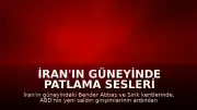 İran'ın Güneyinde Patlama Sesleri Duyuldu