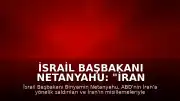 İsrail Başbakanı Netanyahu: "İran gerilimi için kabine toplantısı"