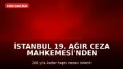 İstanbul 19. Ağır Ceza Mahkemesi'nden M.A.E. İddianamesine Kabul Kararı: 266 Yıl Hapis İstemi