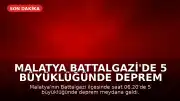 Malatya Battalgazi'de 5 Büyüklüğünde Deprem Meydana Geldi