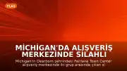 Michigan'da Alışveriş Merkezinde Silahlı Çatışma: 2 Ölü, 1 Yaralı