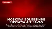Moskova Bölgesinde Rusya'ya Ait Savaş Uçağı Düştü