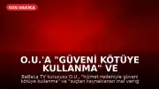 O.U.'a "Güveni Kötüye Kullanma" ve "Suçtan Kaynaklanan Mal Varlığı Değerlerini Aklama" Suçlamasıyla Tutuklama Kararı