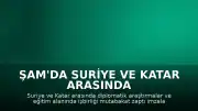 Şam'da Suriye ve Katar Arasında Diplomatik ve Eğitim İşbirliği Mutabakatı İmzalandı