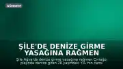 Şile'de Denize Girme Yasağına Rağmen Kaybolan Kişinin Cansız Bedeni Bulundu