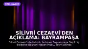 Silivri Cezaevi'den Açıklama: Bayrampaşa Seçilmiş Belediye Başkanı Hasan Mutlu: 'Komployu söylediler'