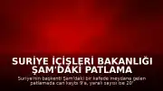 Suriye İçişleri Bakanlığı Şam'daki Patlama Hakkında Açıklama Yaptı: Can Kaybı 9'a Yükseldi