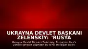 Ukrayna Devlet Başkanı Zelenskiy: "Rusya bu gece Kiev'e yönelik en yoğun balistik füze saldırılarından birini düzenledi"