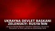 Ukrayna Devlet Başkanı Zelenskiy: Rusya'nın Hava Saldırıları Sonucu 6 Kişi Hayatını Kaybetti