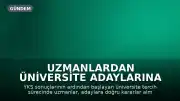 Uzmanlardan Üniversite Adaylarına Tercih Sürecinde Önemli Tavsiyeler